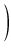 $\displaystyle \left.\vphantom{ A_1 \frac{a^2}{c^2} - A_3 }\right)$