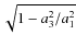 $ \sqrt{1-a_3^2/a_1^2}$