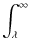 $\displaystyle \int_{\lambda}^{\infty}$