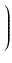 $\displaystyle \left.\vphantom{ 1 - \sum_{i=1}^3
\frac{x_i^2}{a_i^2+u} }\right)$