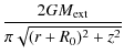 $\displaystyle {\frac{2 G M_{\rm ext}}{\pi \sqrt{(r + R_0)^2 + z^2}}}$