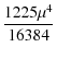 $\displaystyle {\frac{1225\mu^4}{16384}}$