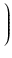 $\displaystyle \left.\vphantom{ {1\over R_0} + {1\over 2}
\sqrt{r} {1\over R_0^{3/2}}-{7\over16}r{1\over R_0^2} }\right)$