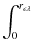 $\displaystyle \int_{0}^{r_{\rm\epsilon\lambda}}$