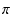 $\displaystyle \pi$