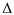 $\displaystyle \Delta$