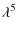 $\displaystyle \lambda^{5}_{}$