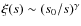$\xi(s)\sim (s_0/s)^\gamma$