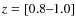 $z=[0.8\hbox{--}1.0]$