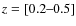 $z=[0.2\hbox{--}0.5]$