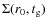 $\Sigma(r_0,t_{\rm g})$