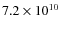 $7.2 \times
10^{10}$