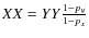 $XX=YY\frac{1-p_{y}}{1-p_{x}}$