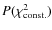 $P(\chi_{{\rm const.}}^{2})$