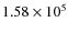 $1.58\times 10^{5}$