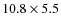 $10.8\times5.5$