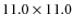 $11.0\times 11.0$