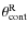 $\theta_{\rm cont}^{\rm R}$