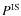 $P^{\rm IS}$