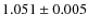 $1.051 \pm 0.005$