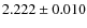 $2.222 \pm 0.010$