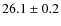 $26.1 \pm 0.2$