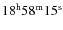 $18^{\rm h}58^{\rm m}15^{\rm s}$