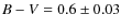 $B-V=0.6\pm0.03$