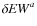 $\delta {\it EW}^{a}$