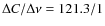$\Delta C/\Delta \nu = 121.3/1$