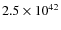 $2.5 \times 10^{42}$