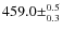 $459.0\pm^{0.5}_{0.3}$