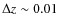 $\Delta z\sim0.01$