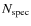 $N_{\rm spec}$