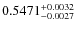 $0.5471_{-0.0027}^{\rm +0.0032}$