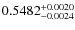 $0.5482_{-0.0024}^{\rm +0.0020}$