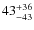 $43^{\rm +36}_{-43}$