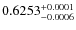 $0.6253_{-0.0006}^{\rm +0.0001}$