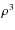 $\rho^3$