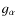 $g_{\alpha}$