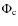 $\Phi_{\rm c}$