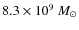 $8.3\times 10^9~M_{\odot}$