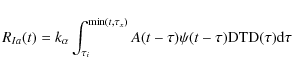 \begin{displaymath}R_{Ia}(t)=k_{\alpha} \int^{\min(t, \tau_x)}_{\tau_i}{A (t-\tau) \psi(t-\tau)
{\rm DTD}(\tau) {\rm d} \tau}
\end{displaymath}