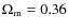 $\Omega _{\rm m} = 0.36$