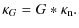 $\displaystyle \kappa_G = G * \kappa_{\rm n}.$