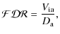 $\displaystyle \mathcal{FDR} = \frac{V_{\rm ia}}{D_{\rm a}},$