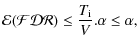 $\displaystyle \mathcal{E(FDR)} \leq \frac{T_{\rm i}}{V}.\alpha \leq \alpha,$