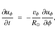 \begin{displaymath}
\frac{\partial u_{\phi}}{\partial t} \ = \
- \frac{v_{\phi}}{R_{\odot}} \frac{\partial u_{\phi}}{\partial \phi} ,
\end{displaymath}
