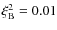 $\xi^2_{\rm B}=0.01$