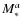 $M_{{\rm *}}^{a}$